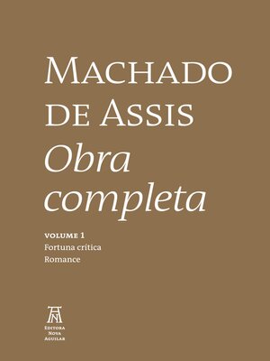 cover image of Machado de Assis Obra Completa Volume I
